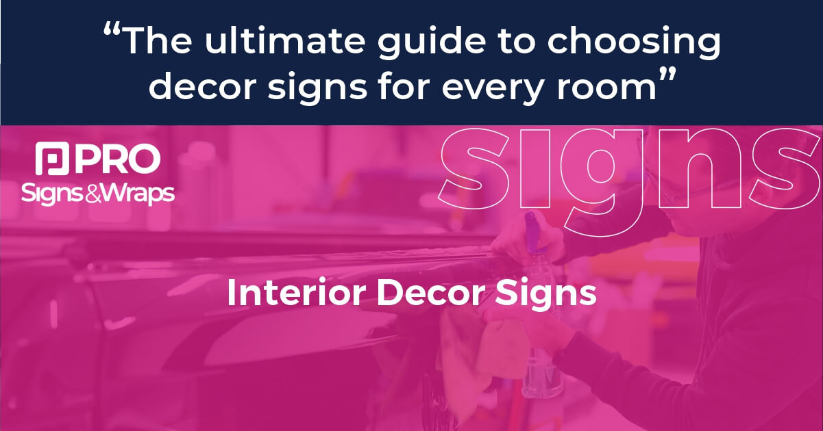 The Ultimate Guide to Choosing Decor Signs for Every Room